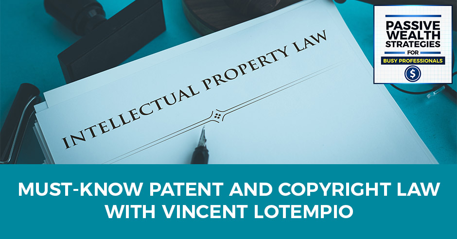 Vincent Lotempio Patent Copyright Law Podcast