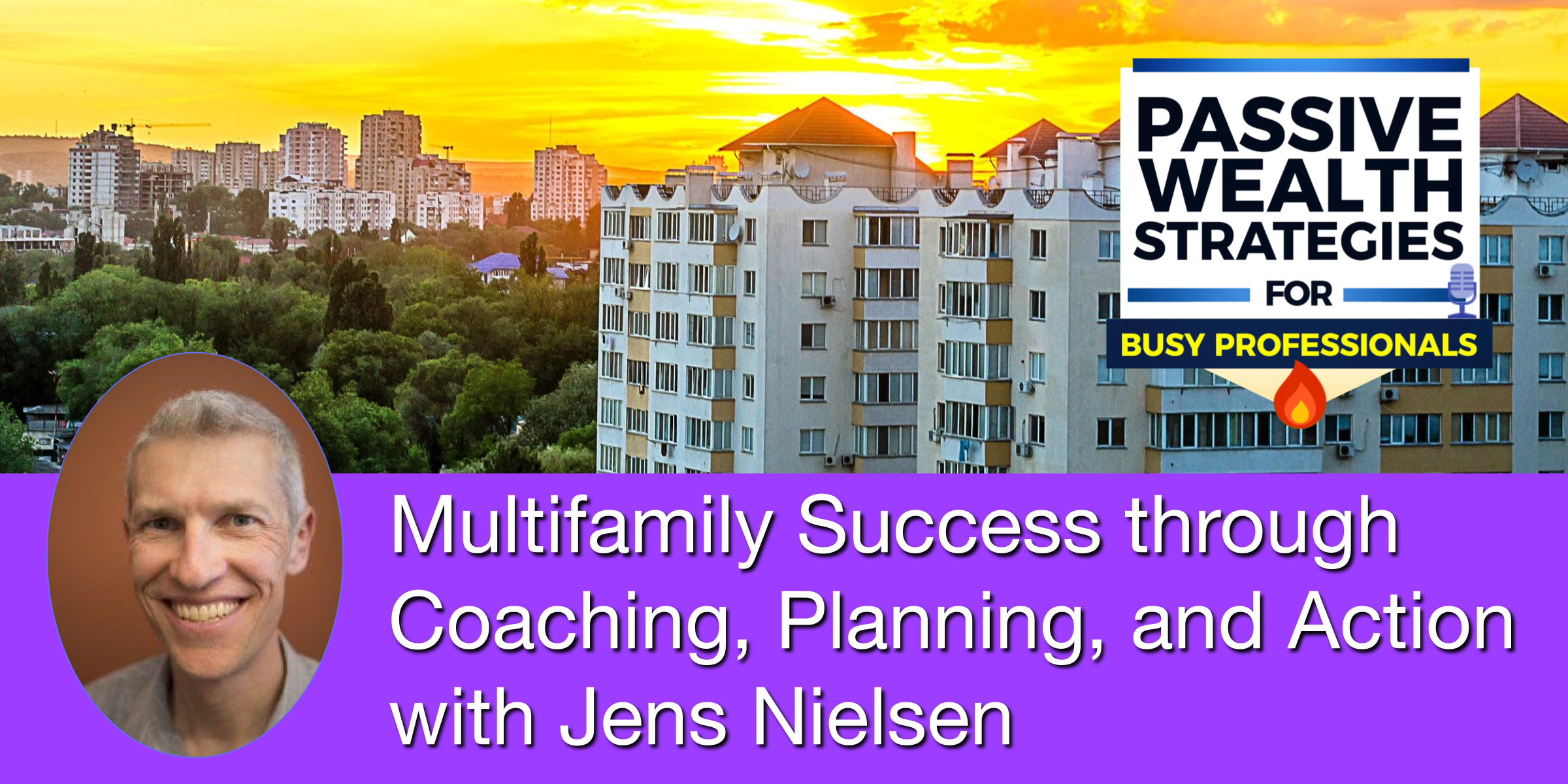 Multifamily Success through Coaching Planning and Action with Jens Nielsen