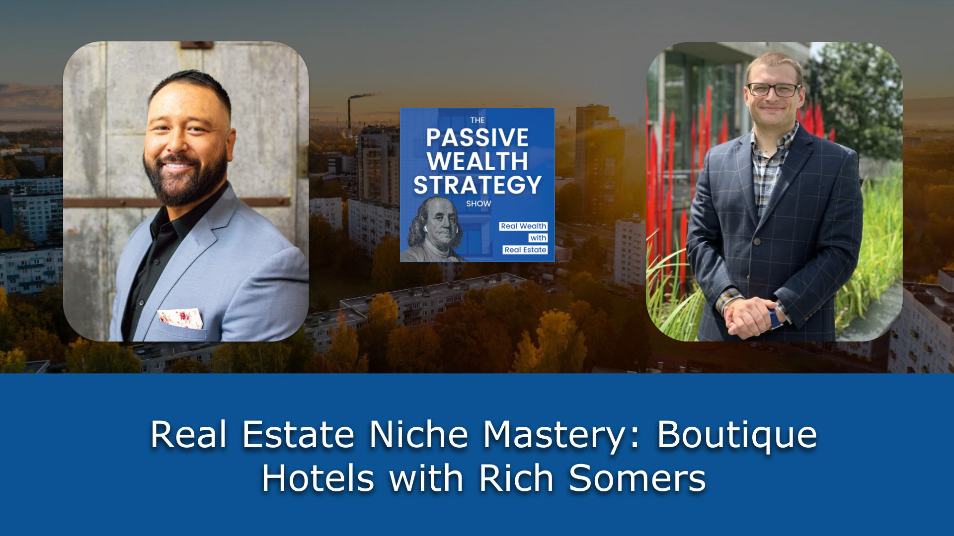 Real Estate Niche Mastery Boutique Hotels with Rich Somers